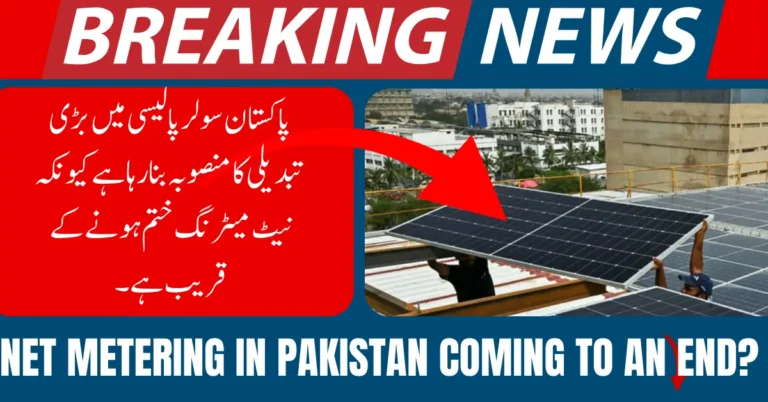 Pakistan Plans Major Shift in Solar Policy as Net Metering Nears an End
