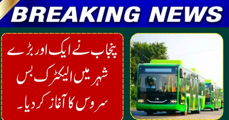 Punjab Rolls Out Electric Bus Service in Bahawalpur, Expanding Green Transport Network