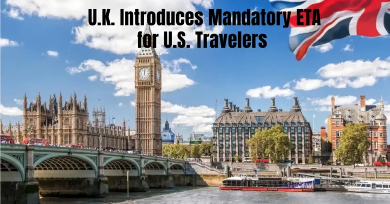 U.K. Introduces Mandatory ETA for U.S. Travelers Starting January 8